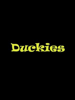 Duckies's poster