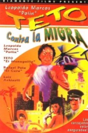 Teto contra la migra's poster