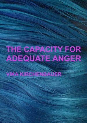 The Capacity For Adequate Anger's poster