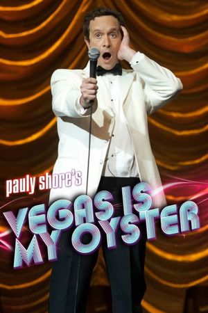 Pauly Shore's Vegas is My Oyster's poster
