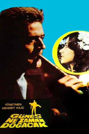 Günes Ne Zaman Dogacak's poster