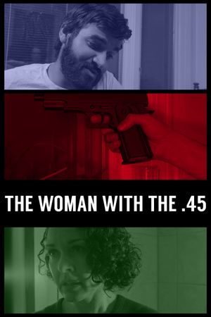 The Woman with the .45's poster