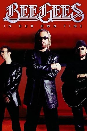 Bee Gees: In Our Own Time's poster