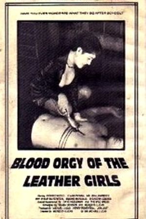 Blood Orgy of the Leather Girls's poster