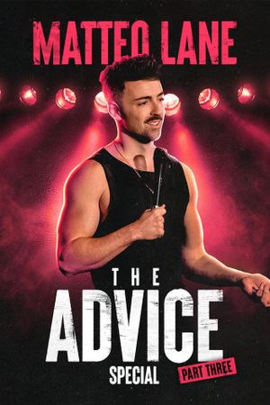 Matteo Lane: The Advice Special Part 3's poster