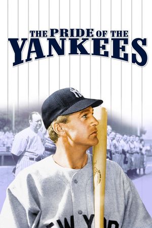 The Pride of the Yankees's poster