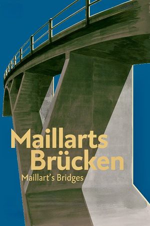 Maillart's Bridges's poster