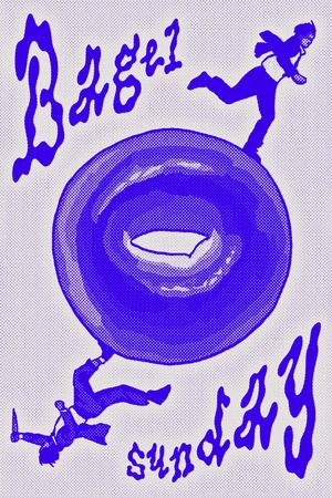 Bagel Sunday's poster