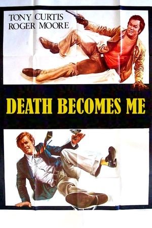 Death Becomes Me's poster