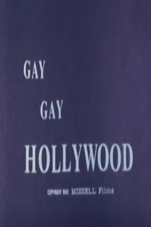 Gay, Gay Hollywood's poster