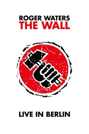 Roger Waters: The Wall—Live in Berlin's poster