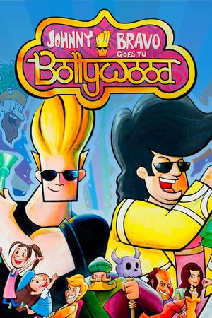 Johnny Bravo Goes to Bollywood's poster