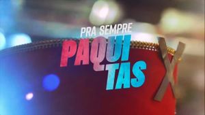 Pra Sempre Paquitas's poster