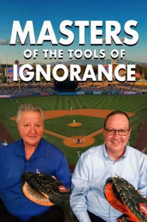 Masters of the Tools of Ignorance's poster