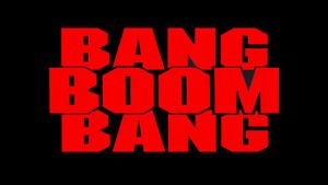 Bang Boom Bang - Ein todsicheres Ding's poster