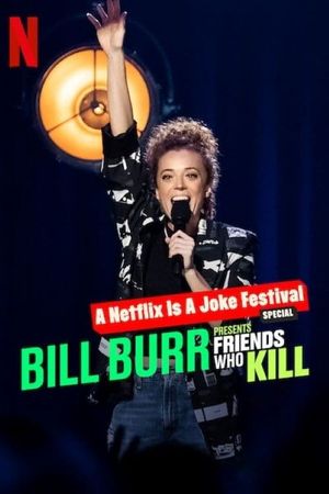 Bill Burr Presents: Friends Who Kill's poster