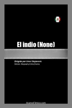 El indio's poster