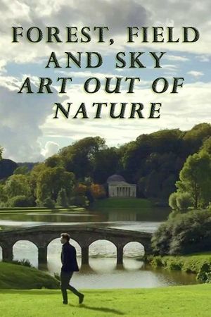 Forest, Field & Sky: Art Out of Nature's poster image