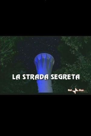 La Strada Segreta's poster