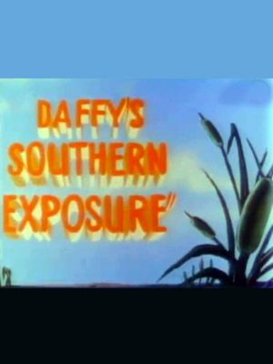 Daffy's Southern Exposure's poster