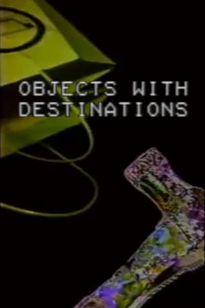 Objects with Destinations's poster