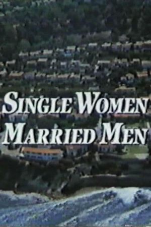Single Women, Married Men's poster
