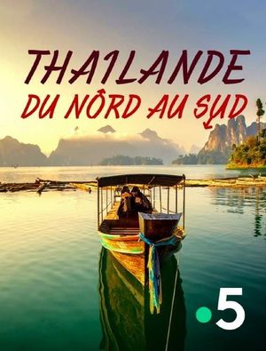 Thaïlande, du nord au sud's poster image