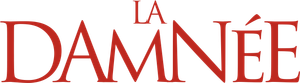 La damnée's poster