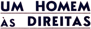 Um Homem às Direitas's poster