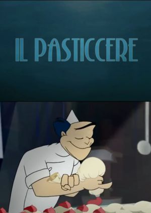 Il Pasticcere's poster