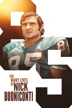 The Many Lives of Nick Buoniconti's poster
