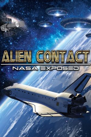 Alien Contact: NASA Exposed's poster