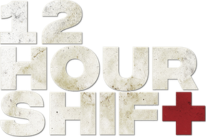 12 Hour Shift's poster