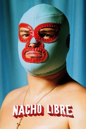 Nacho Libre's poster