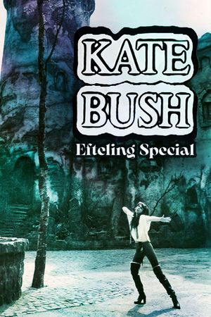 Kate Bush - Efteling Special's poster