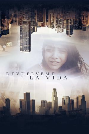 Devuelveme La Vida's poster