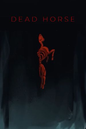 Dead Horse's poster