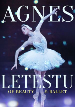 Agnès Letestu: L'apogée d'une étoile's poster