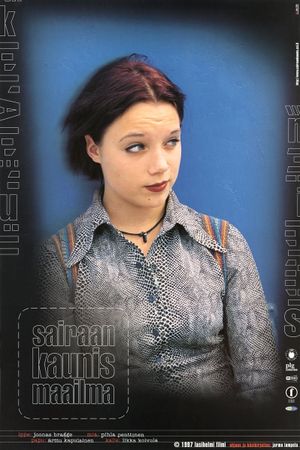 Sairaan kaunis maailma's poster