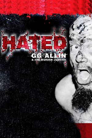 Hated: GG Allin & the Murder Junkies's poster