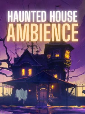 Haunted House Ambience's poster