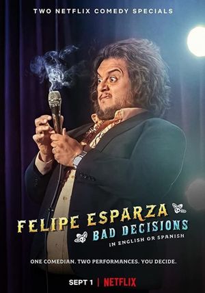 Felipe Esparza: Bad Decisions's poster