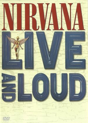 Nirvana: Live And Loud's poster