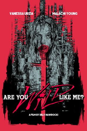 Are You Wild Like Me?'s poster