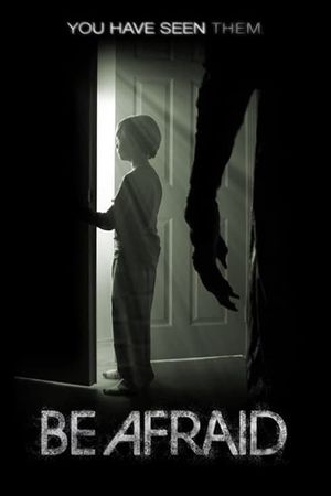 Be Afraid's poster