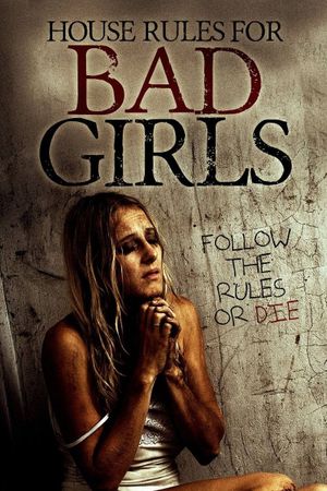 House Rules for Bad Girls's poster