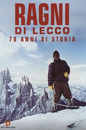 Ragni di Lecco - 70 anni di storia's poster