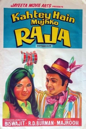 Kahtey Hain Mujhko Raja's poster