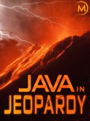 Java in Jeopardy - Exploring the Volcano's poster