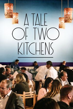 A Tale of Two Kitchens's poster